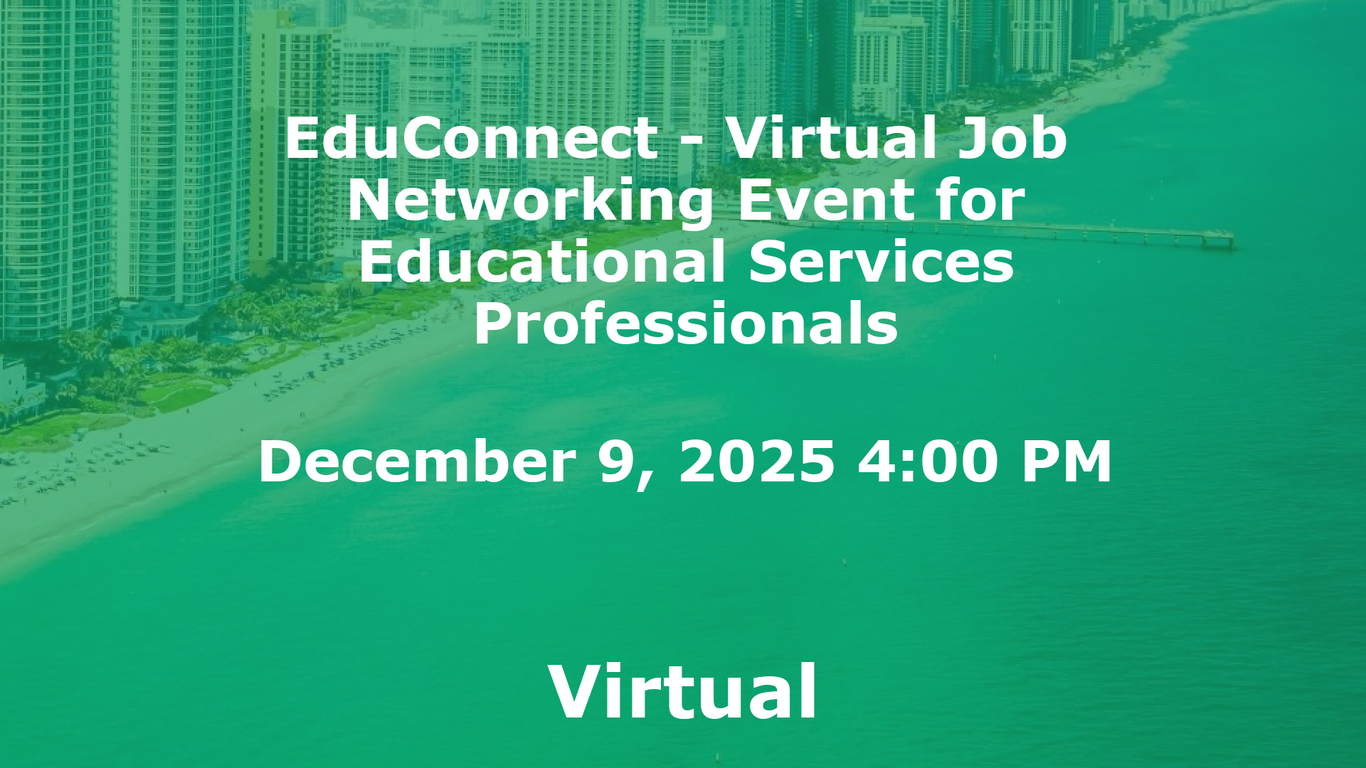 EduConnect - Virtual Job  Networking Event for Educational Services Professionals event image